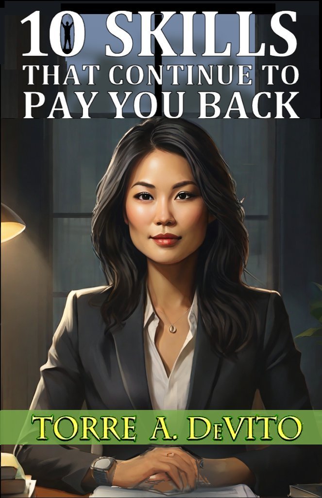 10 Skills That Continue to Pay You Back
