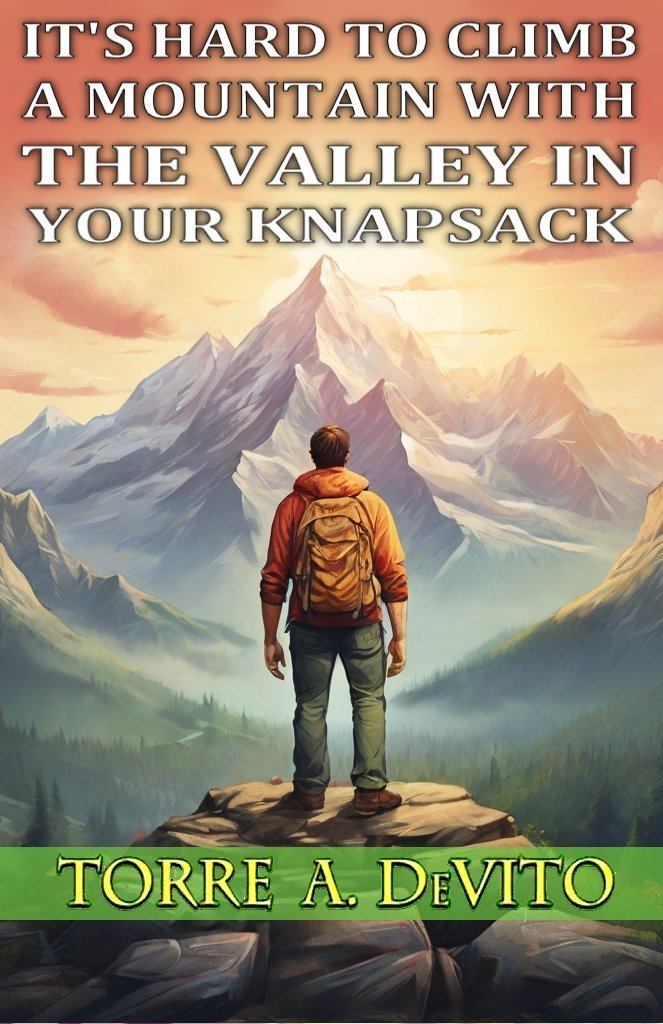 It's Hard To Climb a Mountain